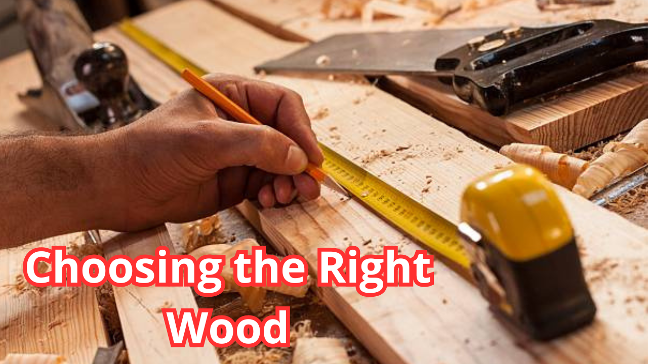 Choosing the Right Wood for Your Woodworking Projects